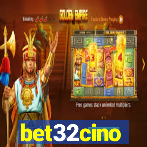 bet32cino