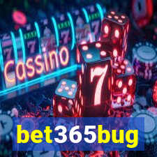 bet365bug