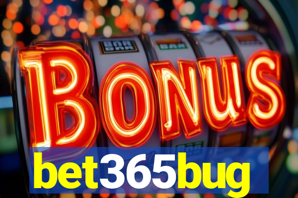 bet365bug