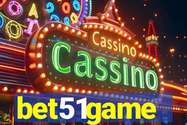 bet51game