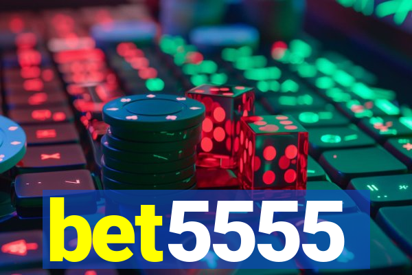 bet5555