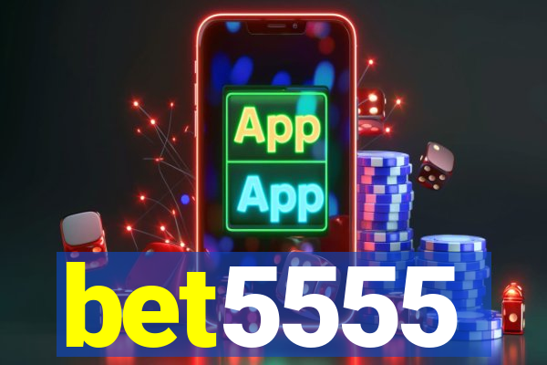 bet5555