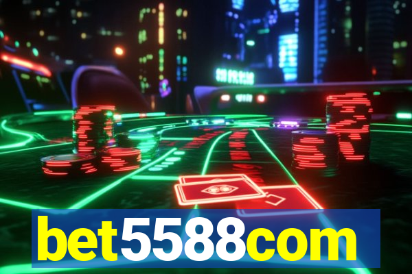bet5588com