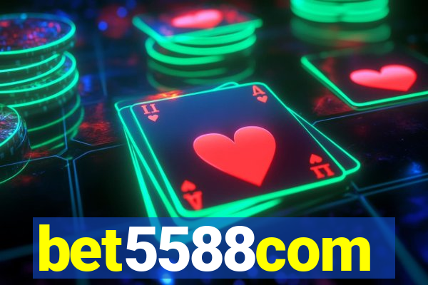 bet5588com
