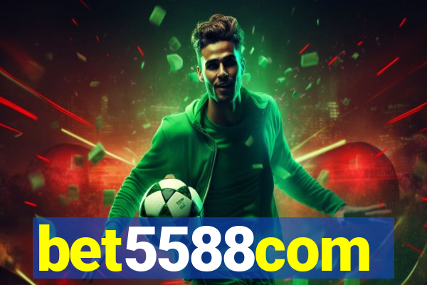 bet5588com