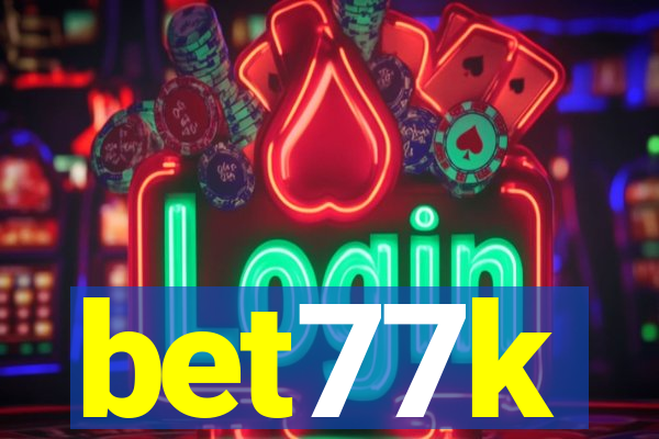 bet77k