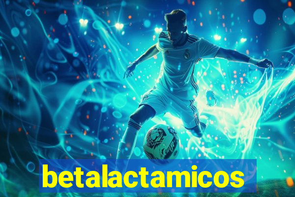 betalactamicos