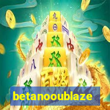 betanooublaze