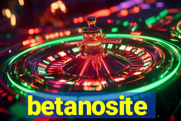 betanosite