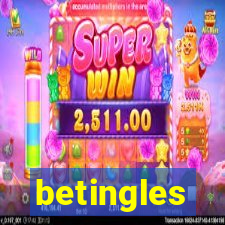 betingles