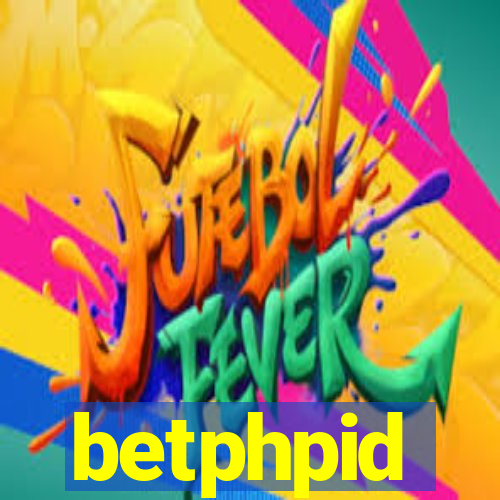 betphpid