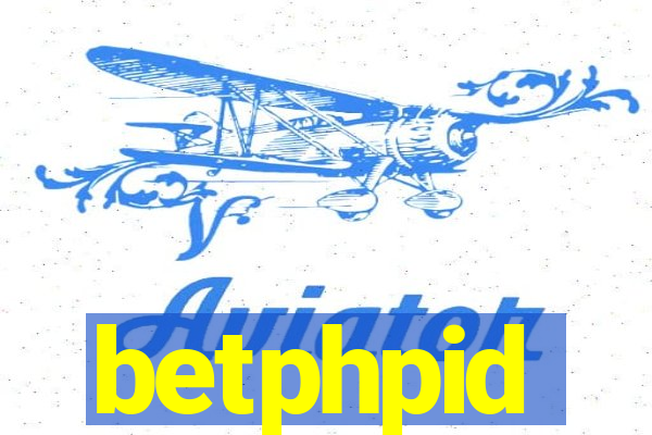 betphpid