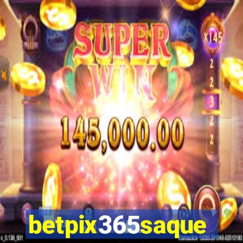 betpix365saque
