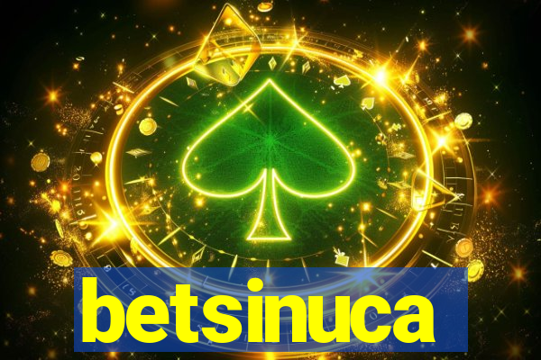 betsinuca