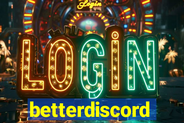 betterdiscord