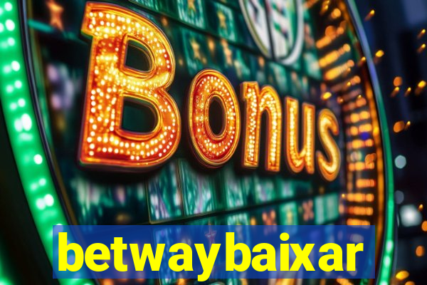 betwaybaixar