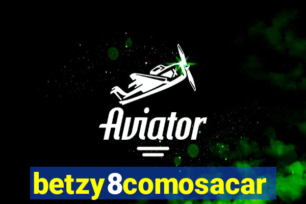 betzy8comosacar