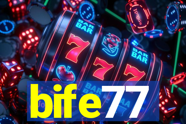 bife77
