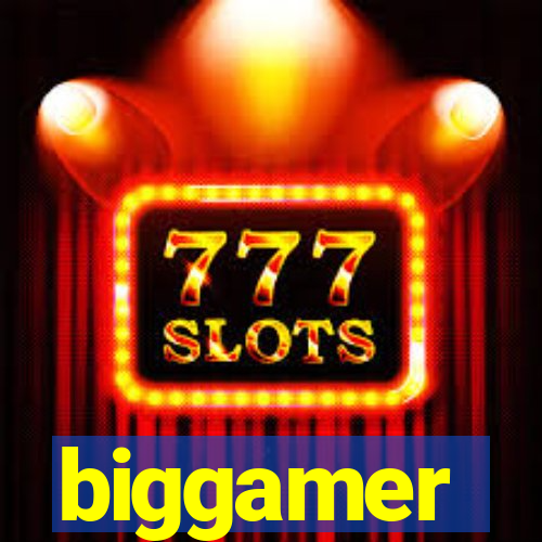 biggamer