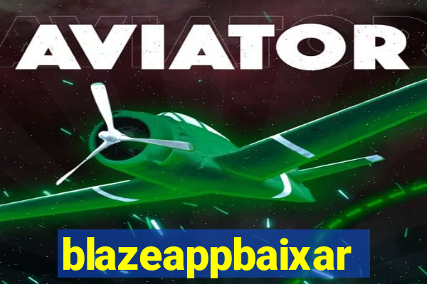 blazeappbaixar