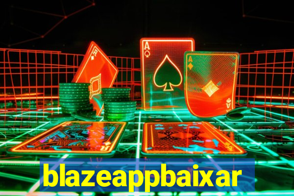 blazeappbaixar