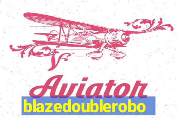 blazedoublerobo