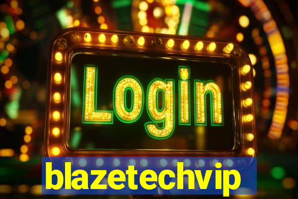 blazetechvip