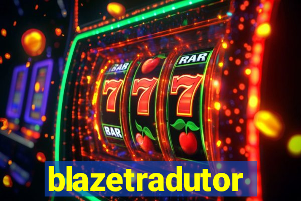 blazetradutor