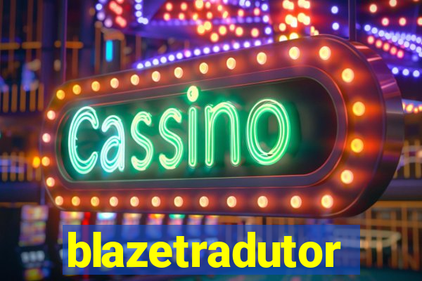 blazetradutor