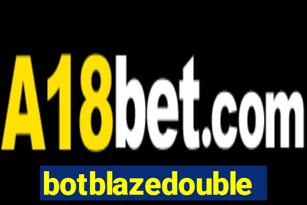 botblazedouble