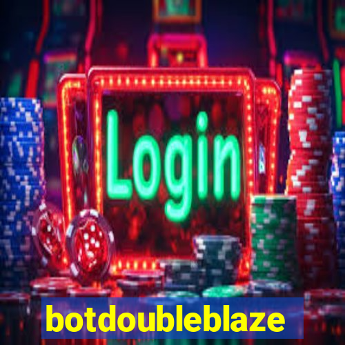 botdoubleblaze
