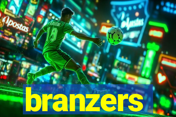 branzers