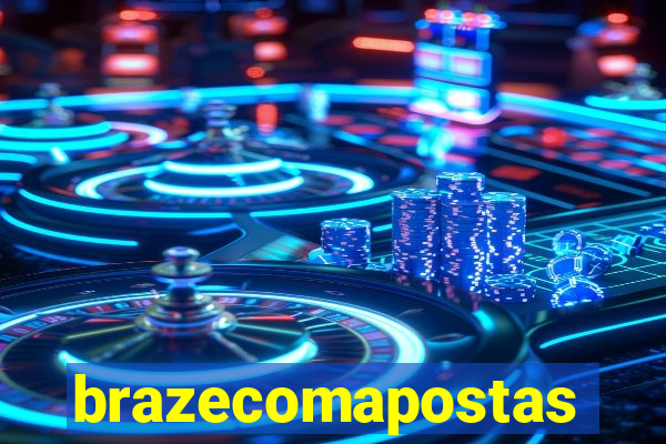 brazecomapostas
