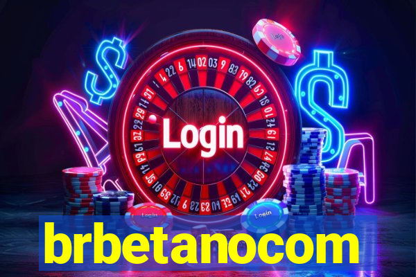 brbetanocom