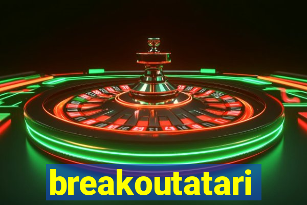 breakoutatari