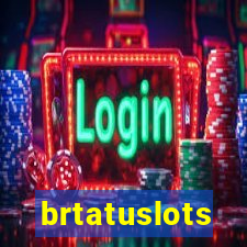 brtatuslots