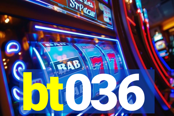bt036