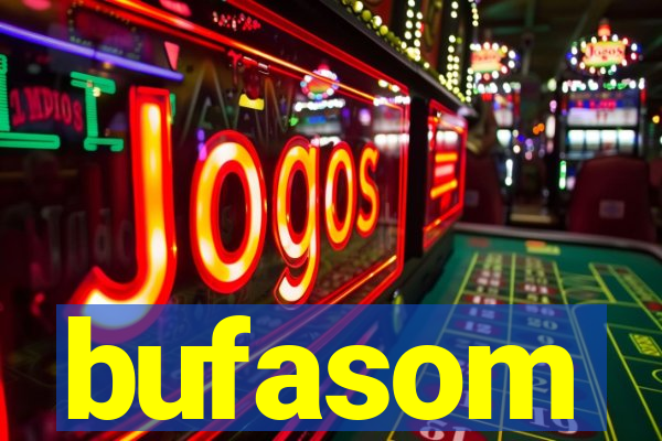 bufasom