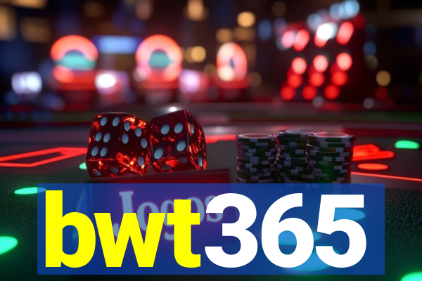 bwt365