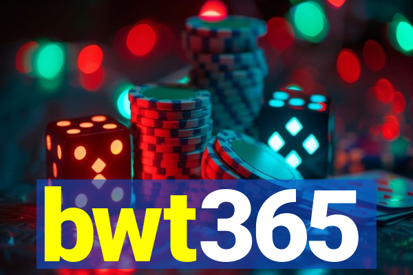 bwt365