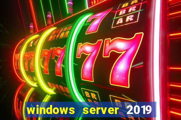 windows server 2019 iso pt-br download
