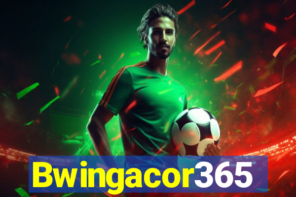 Bwingacor365