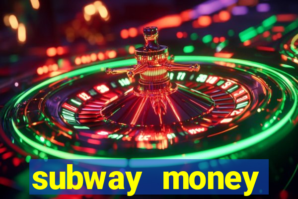 subway money depÃ³sito 1 real