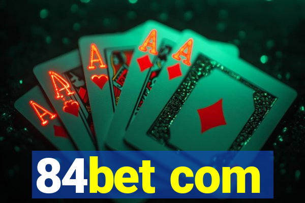 84bet com