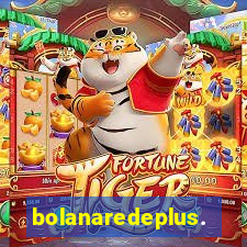bolanaredeplus.vip