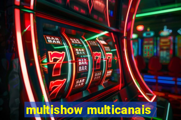 multishow multicanais