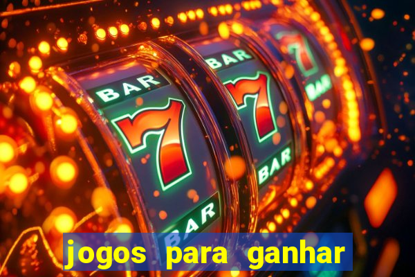 jogos para ganhar dinheiro via pix tigrinho