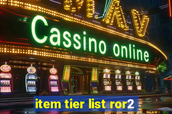 item tier list ror2