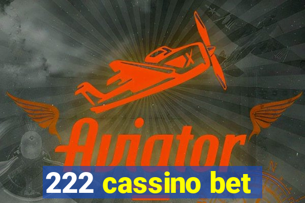 222 cassino bet
