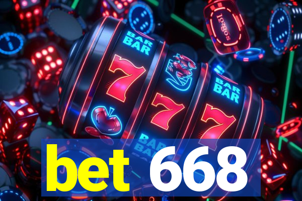 bet 668